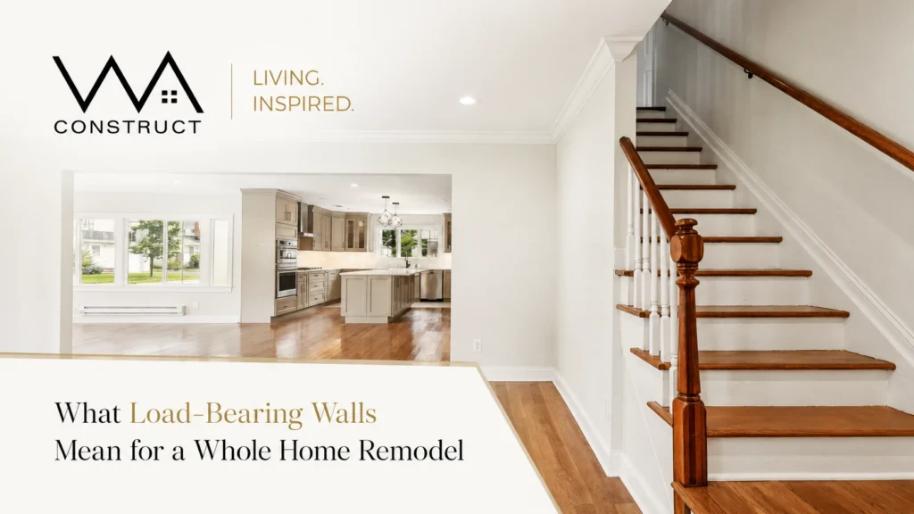 What Load-Bearing Walls Mean for a Whole Home Remodel