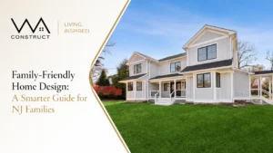 How to Create a Family-Friendly Home That Everyone Will Love